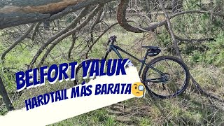 Belfort Yaluk REVIEW La HARDTAIL más Baratabelfort mtb enduro [upl. by Eldwen]