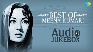 Hits Of Meena Kumari Vol 1  Ajeeb Dastan Hai Yeh  Ruk Ja Raat  Na Jao Saiyan  Audio Jukebox [upl. by Olsson]