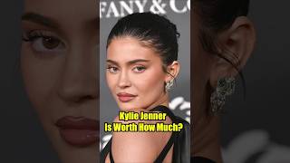 Kylie Jenner Is Worth How Much [upl. by Dripps]