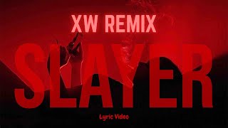 Bryce Savage  Slayer XW Remix  Lyrics [upl. by Bertasi]