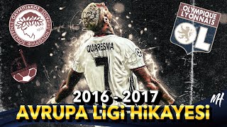 2016  2017 BEŞİKTAŞ AVRUPA LİGİ HİKAYESİ [upl. by Lechar]