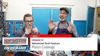 Piston Coatings 2023  Episode 52 [upl. by Amej]