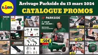 catalogue LIDL Parkside du 13 mars 2024 ✅ arrivage bricolage 🔥 Promos deals SilverCrest MasterPro [upl. by Gamin]