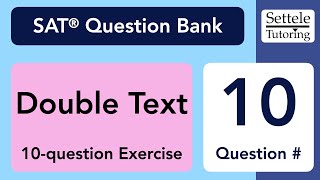 Double Text Exercise Qn 10 SAT Question Bank 8de51658 [upl. by Crispin]