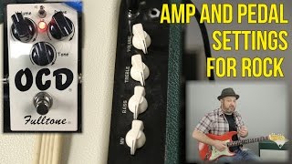 Amp Settings and Pedal Settings for Rock Guitar [upl. by Nameloc]