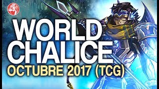 World Chalice Deck OCTOBEROctubre 2017 YuGiOh Post September 2017 Banlist [upl. by Bonucci]