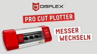 Messer wechseln  Anleitung  PRO Cut Plotter [upl. by Markiv]