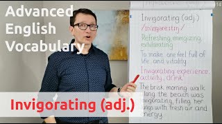 Invigorating adj  Advanced English Vocabulary  One Minute Videos [upl. by Orva147]