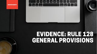 Evidence Rule 128 General Provisions law legal criminology [upl. by Anauqes]