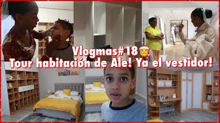 VLOGMAS 18🎅 TOUR NUEVA HABITACIÓN DE ALE🥳 YA ARMANDO MI VESTIDOR👗 ESAS CORTINAS NO👎 18 Dic 2023 [upl. by Aisetra]