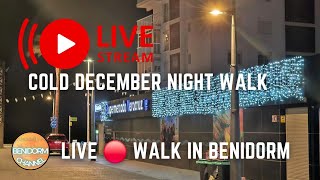 BENIDORM CHANNEL LIVE 🔴 COLD BENIDORM 🥶 [upl. by Atekal]