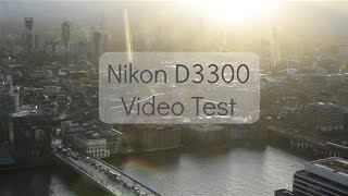 London Nikon D3300 Video Test [upl. by Atinuahs103]