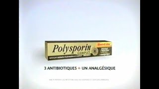 Polysporin Complet  2003  Publicité [upl. by Karylin]