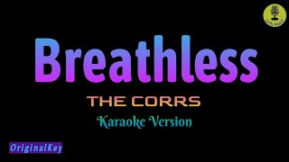 Breathless  The Corrs Karaoke Version [upl. by Sivraj]