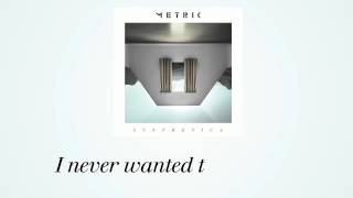 METRIC  Wanderlust Official Lyric Video [upl. by Drogin]