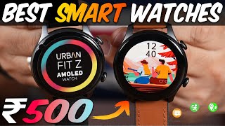 Top 5 best smartwatch under 500 in india  smartwatch under 500 2024 💥with all features [upl. by Nilyam863]