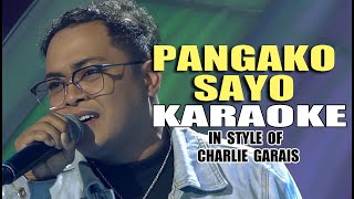 PANGAKO SAYO KARAOKE IN STYLE OF CHARLIE GARAIS CONTEST PIECE karaoke instrumental minusone opm [upl. by Sharp]