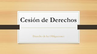 Cesión de derechos [upl. by O'Driscoll]