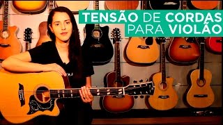 Qual é a melhor tensão de cordas para o seu violão [upl. by Idnym]