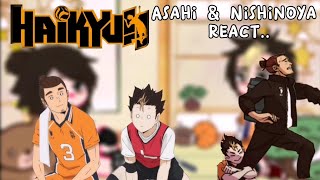 🏐Asahi and Nishinoya react to themselves🏐 ASANOYAHAIKYUUCREDS IN THE VIDEO [upl. by Longtin]