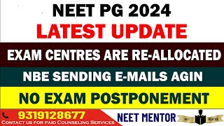 NEET PG 2024 ll NBE is sending email again for test city reallocation ll No Exam Postponement Now [upl. by Alliuqat]