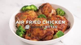 Budget Bytes  Air Fryer Chicken Thighs [upl. by Aifos]