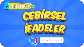 6 Sınıf Matematik Cebirsel İfadeler 2022 [upl. by Nhguavoj]