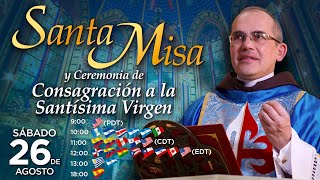 Misa Solemne en vivo 🙏 Consagración a Jesucristo por las manos de María Santísima [upl. by Argela]