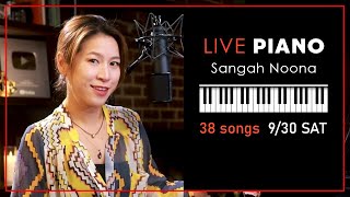 🔴LIVE Piano Vocal Music with Sangah Noona 930 [upl. by Ramedlav]