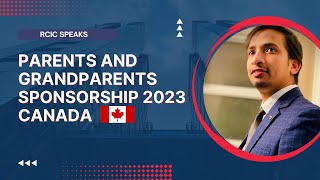 Parents and Grandparents Sponsorship 2023  PGP 2023  Parents Sponsorship Program  Canada PR [upl. by Nahshunn]