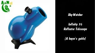 The SkyWatcher Infinity 76 Reflector Telescope A buyers guide [upl. by Maloy898]