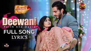 Teri Main Deewani  Song Lyrics Video  Deewani  DangalTVChannel [upl. by Powell]