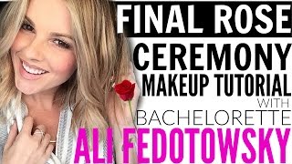 Final Rose Ceremony Makeup Tutorial with Bachelorette Ali Fedotowsky [upl. by Noevart]