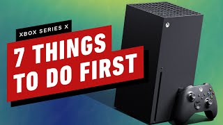 7 Things to Do First With Your Xbox Series X [upl. by Ecyt]