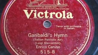 Enrico Caruso Garibaldis Hymn 1918 [upl. by Funk]