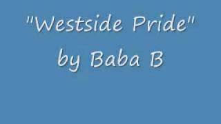 Westside Pride  Baba B [upl. by Novyak]