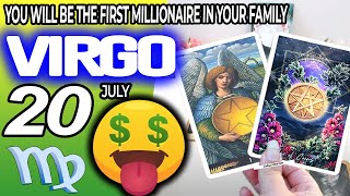 Virgo ♍ 🤑YOU WILL BE THE FIRST MILLIONAIRE IN YOUR FAMILY 💰 horoscope for today JULY 20 2024 ♍ [upl. by Glori]