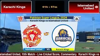 🔴Live KAR vs ISL 15th Match PSL Live  Islamabad United vs Karachi Kings Live  cricketlive [upl. by Drallim]