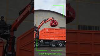 Truckmounted rolloff equipment with crane and grab on hardox dumpster 💪💪 superstrong for scrap [upl. by Nahte]