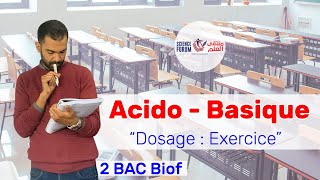 2 BAC Biof  Dosage Exercice Corrigé  Prof Noureddine [upl. by Yorgos]