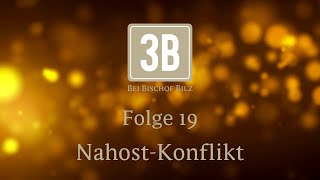 Bei Bischof Bilz  Folge 19 NahostKonflikt [upl. by Bremble174]