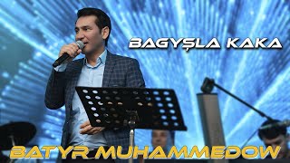 Batyr Muhammedow  Bagyşla Kaka [upl. by Kcirderf331]