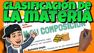 ✅ CLASIFICACIÓN de la MATERIA  SUSTANCIAS PURAS y MEZCLAS [upl. by Elamaj]