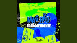 Magrão Transcendente [upl. by Esiralc728]