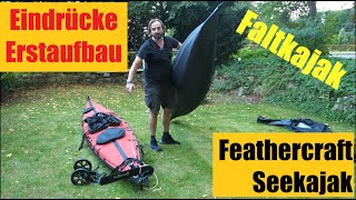 Feathercraft Seekajak Eindrücke Erstaufbau Faltboot [upl. by Plantagenet305]