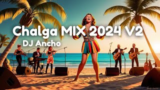 2024 CHALGA MIX V2  🎶 DJ ANCH 🎶 [upl. by Balkin58]