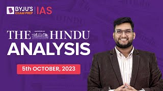 The Hindu Newspaper Analysis  5th October 2023  Current Affairs Today  UPSC Editorial Analysis [upl. by Reifinnej214]