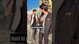 Dost ki private bate sun li funny entertainment ytshorts comedy [upl. by Aisayt]