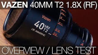 Vazen 40mm T2 18x Anamorphic RF OVERVIEW and LENS TEST [upl. by Cadel641]