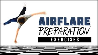 AIRFLARE PREPARATION EXERCISES  BY COACH SAMBO 2020 [upl. by Mou]